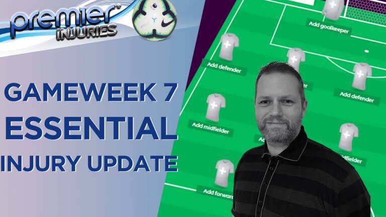 FPL injury roundup gameweek 7