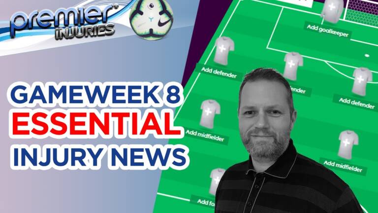 EPL injury roundup (FPL gameweek 8)