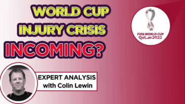 world cup 2022 injury crisis with colin lewin